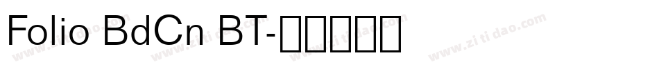 Folio BdCn BT字体转换